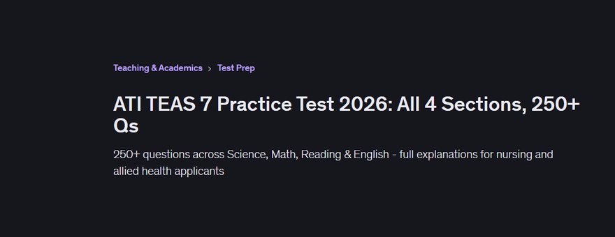 Udemy course page header for ATI TEAS 7 Practice Test 2026 covering all four sections